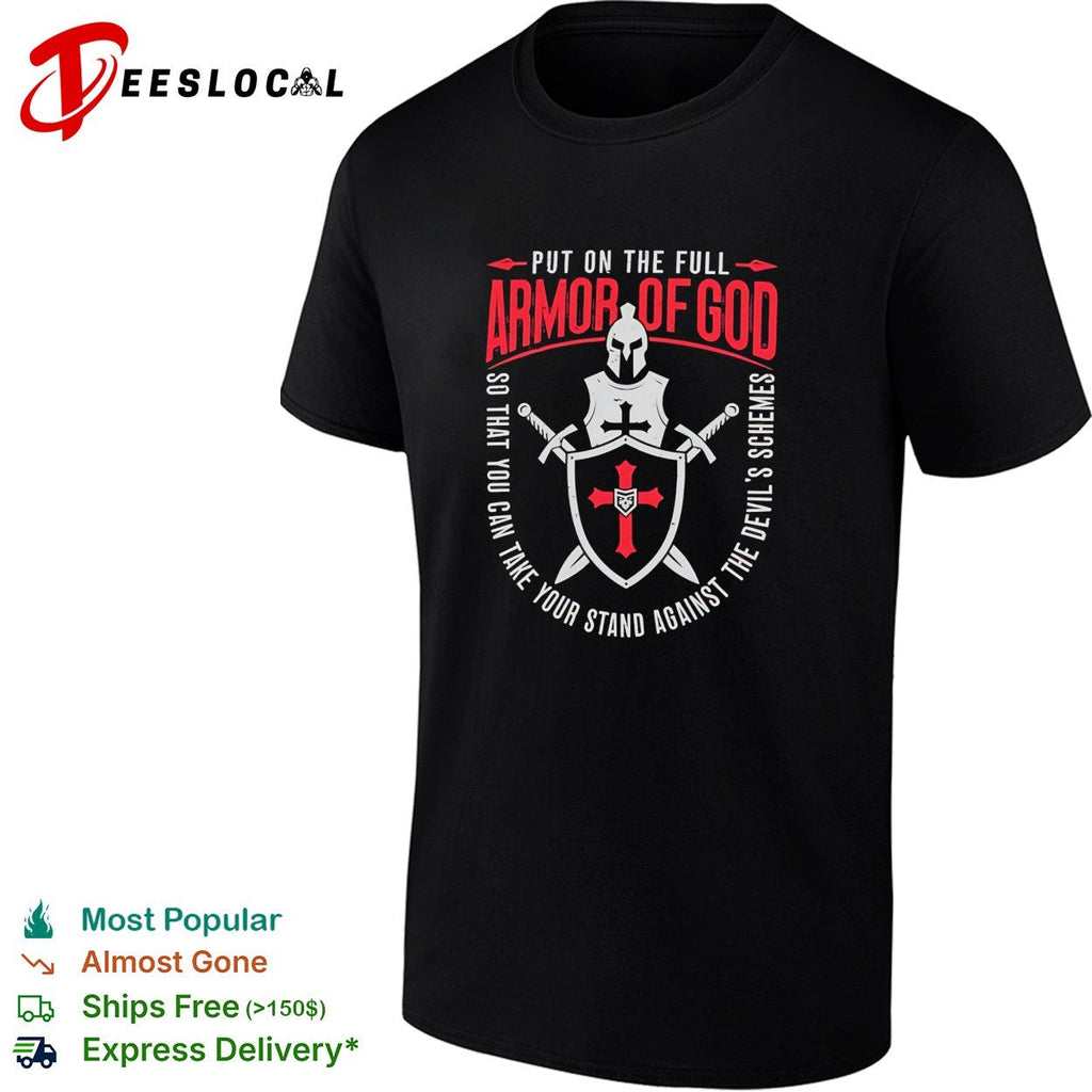Armor of God knight shield swords quote shirt Unisex