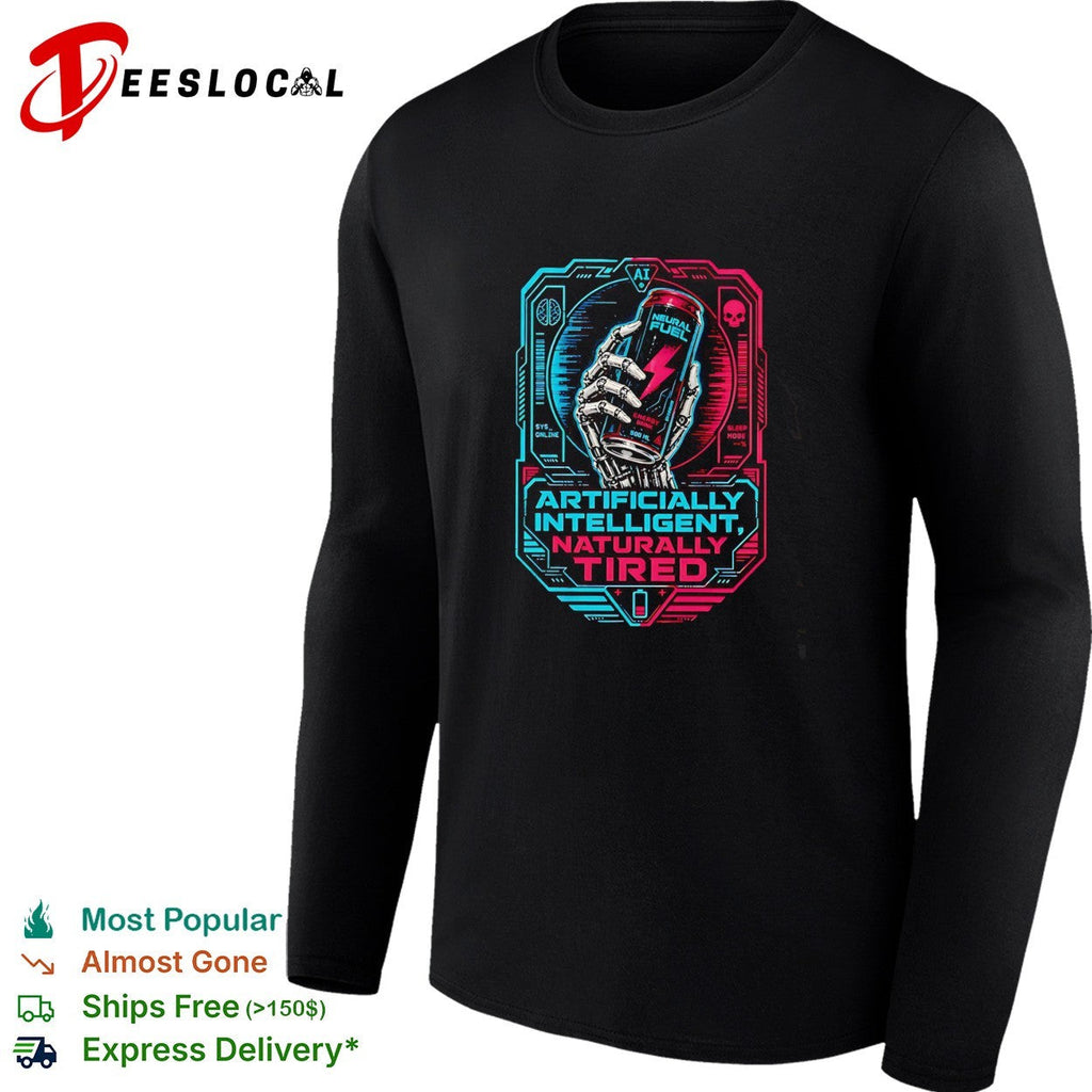 Artificially intelligent naturally tired cyborg hand energy drink graphic shirt Unisex