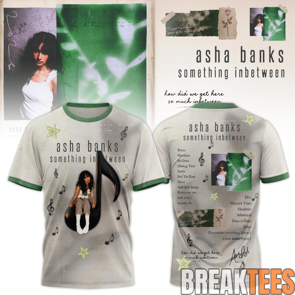 Asha Banks “something inbetween” 2026 Shirt Unisex