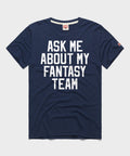 Ask Me About My Fantasy Team Unisex