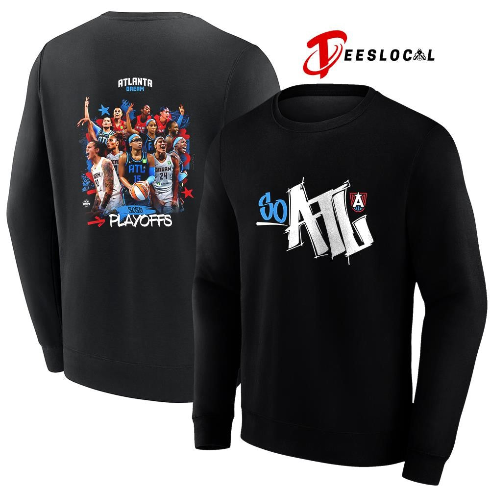 Atlanta Dream Playoffs so ATL team graphic shirt Unisex