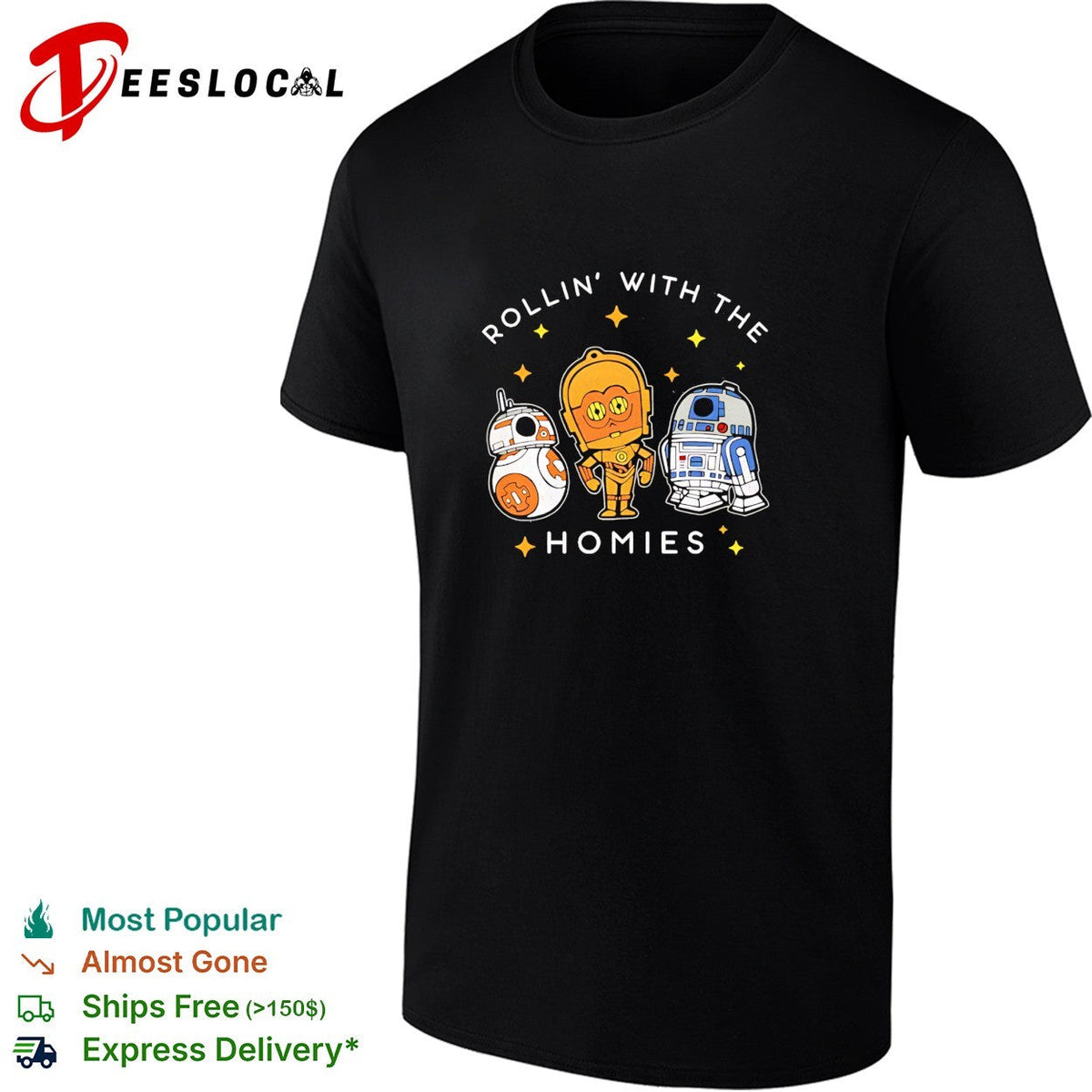 BB8 C3PO R2D2 rollin’ with the homies shirt Unisex