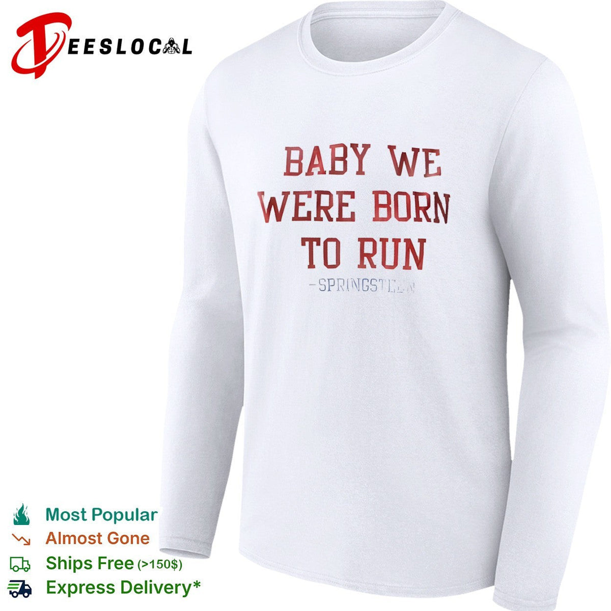 Baby we were born to run Bruce Springsteen lyric musical shirt Unisex