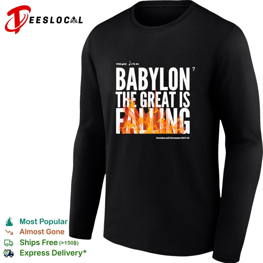 Babylon the great is falling fire Doctrine Covenants scripture shirt Unisex