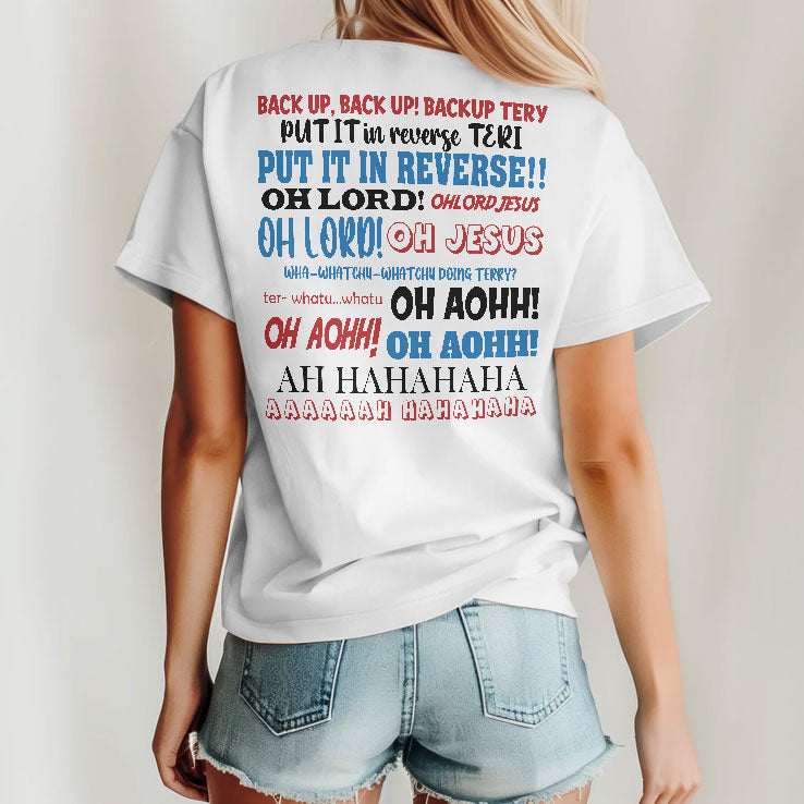 Back Up Terry Put It In Reverse Funny Patriotic USA T Shirt Unisex
