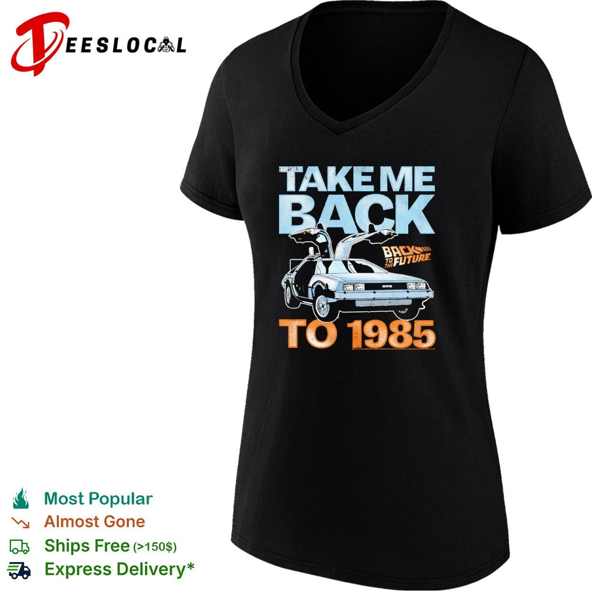 Back to the Future DeLorean Time Machine Take Me Back to 1985 Movie Logo shirt Unisex