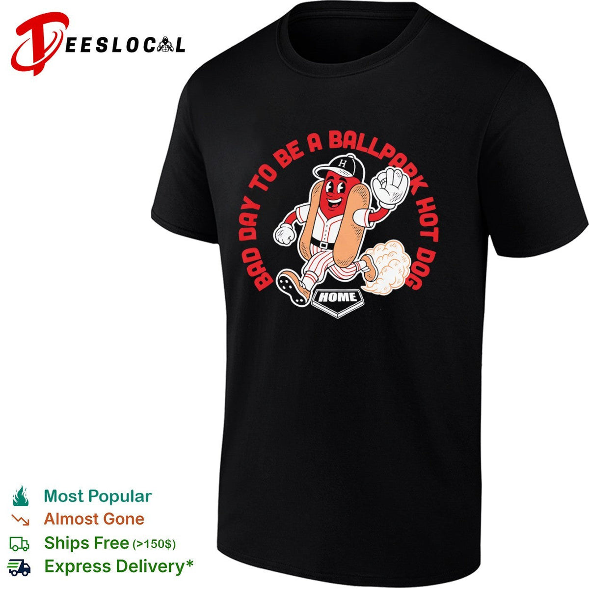 Bad Day to be a Ballpark Hot Dog Baseball Home Plate Mascot Shirt Unisex
