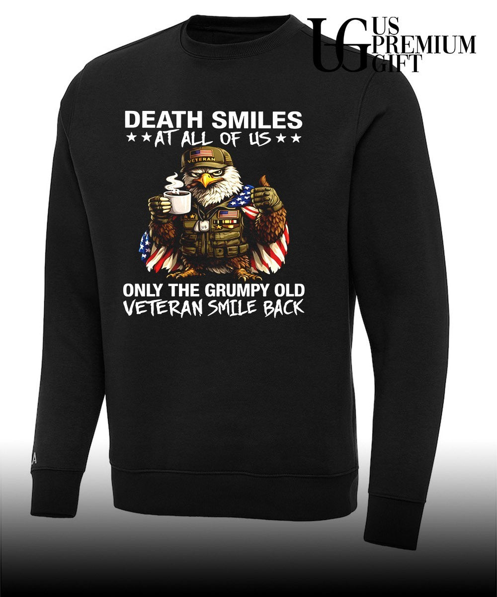 Bald Eagle American Veteran Death Smiles at all of Us Only the Grumpy Old shirt Unisex