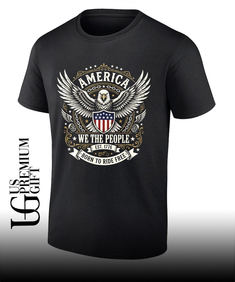 Bald Eagle Motorcycle America We the People Est 1776 Born to Ride Free shirt Unisex