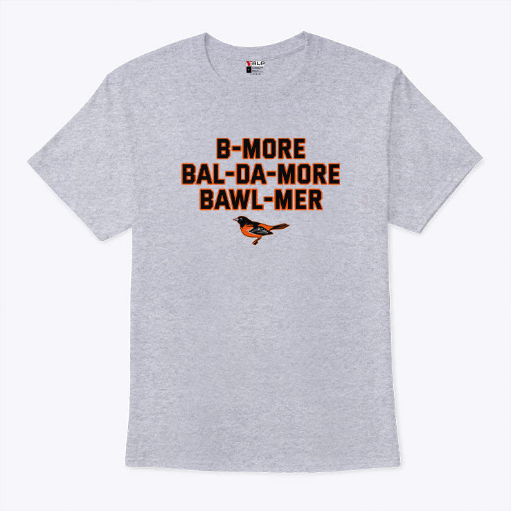 Baltimore Accent Bmore Balda More Bawlmer Shirt Unisex