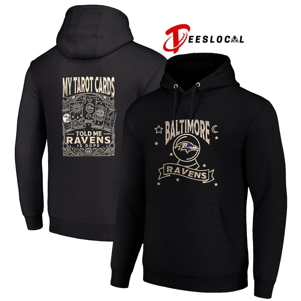 Baltimore Ravens my Tarot cards told me is dope shirt Unisex