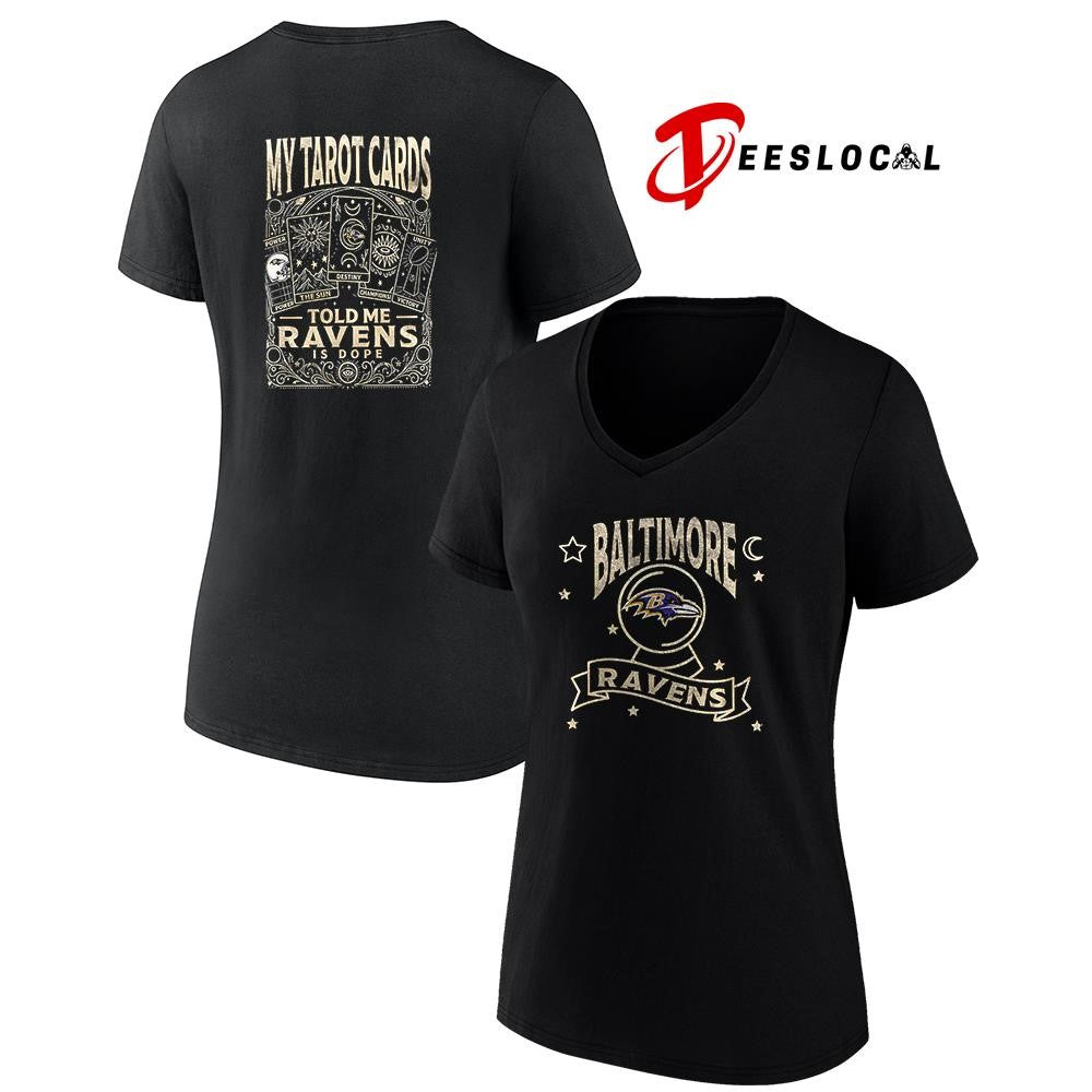 Baltimore Ravens my Tarot cards told me is dope shirt Unisex