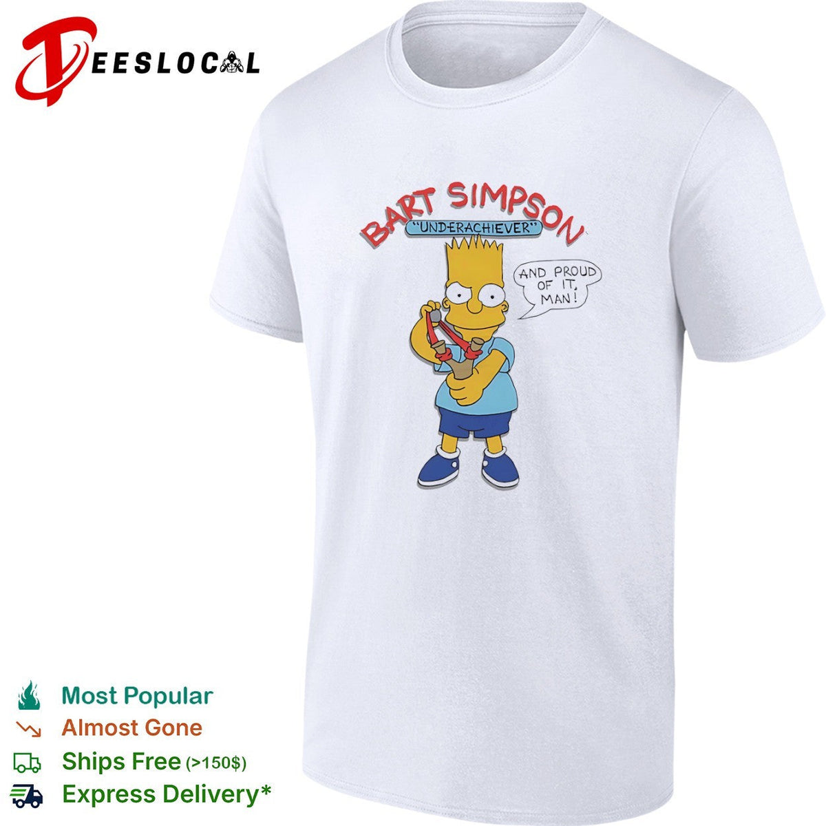 Bart Underachiever and proud of it man shirt Unisex