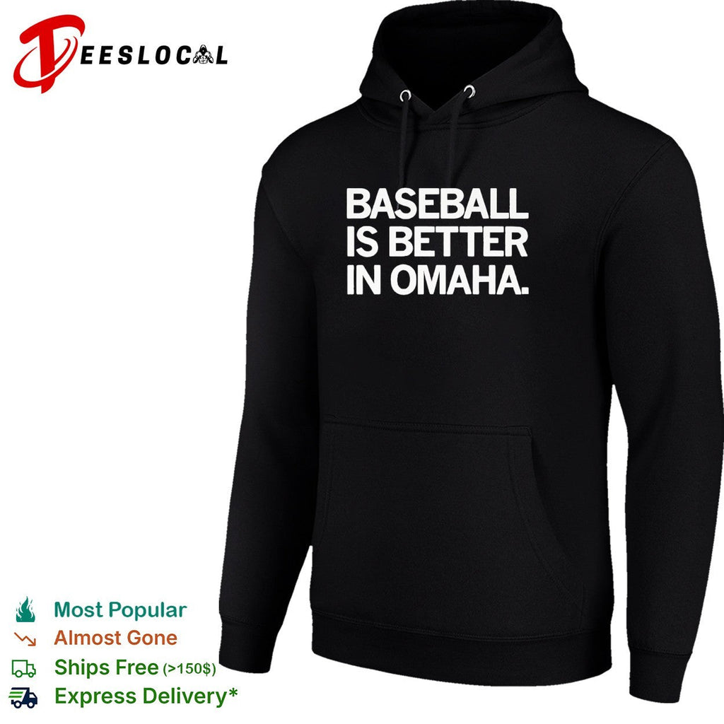 Baseball is Better in Omaha Shirt Unisex