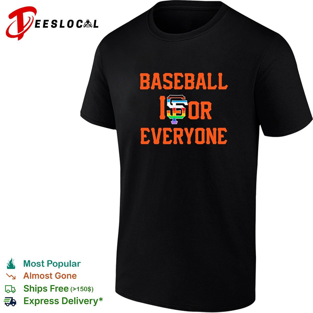 Baseball is for everyone Giants pride shirt Unisex