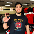 Be Nice to Your Dice They Are Trying Their Best shirt Unisex