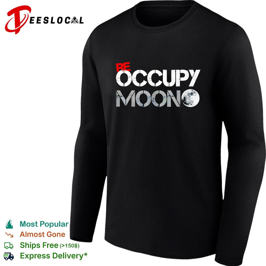 Be Occupy Moon shirt Unisex