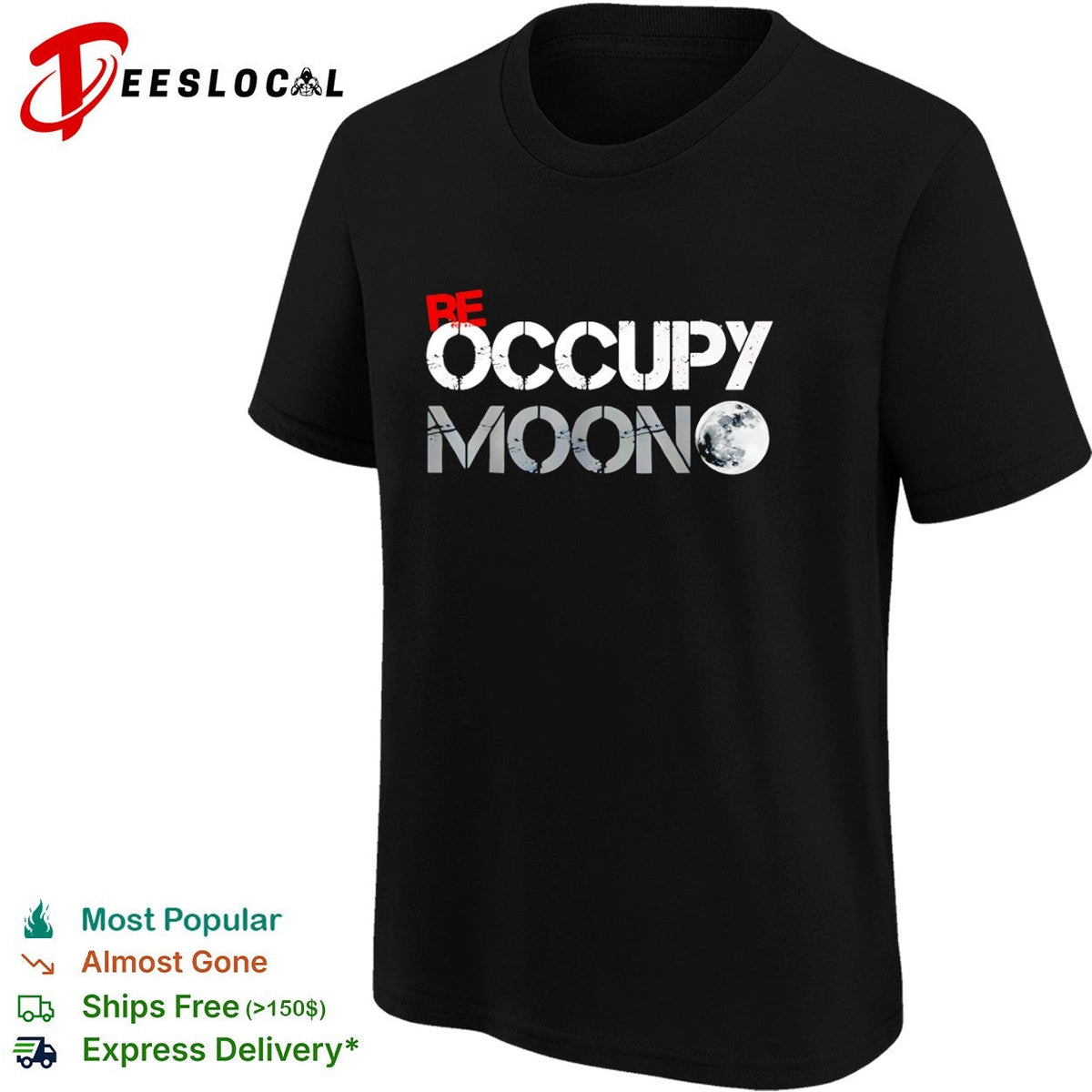 Be Occupy Moon shirt Unisex