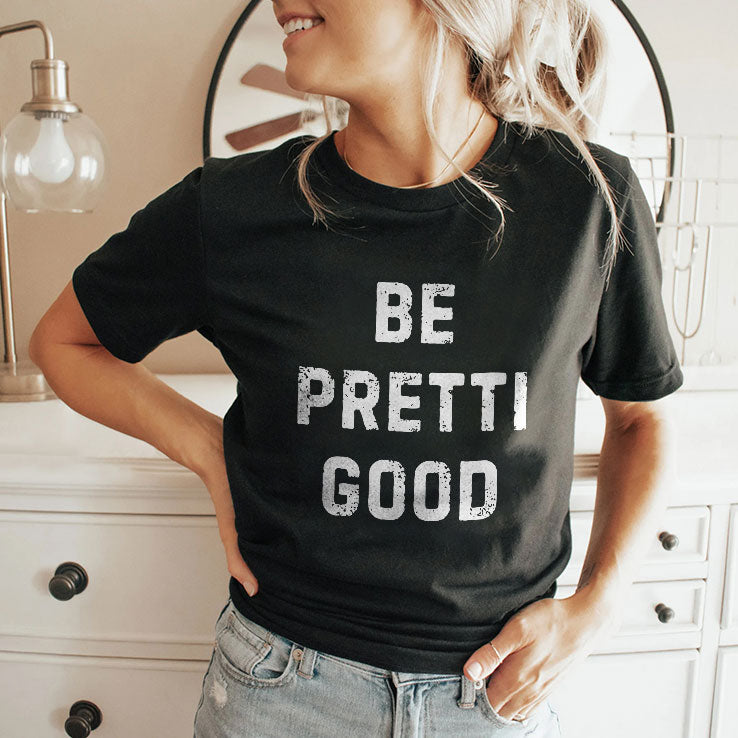 Be Pretti Good Anti ICE T Shirt Unisex