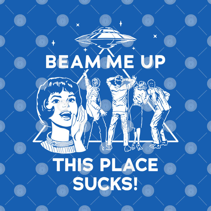 Beam Me Up This Place Sucks Robin Buckley Shirt Unisex