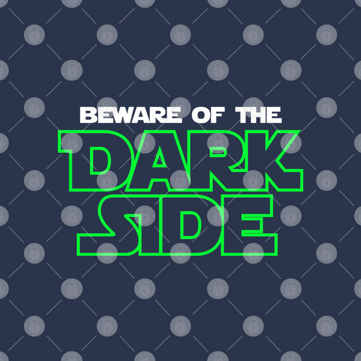 Beware Of The Dark Side T Shirt Unisex