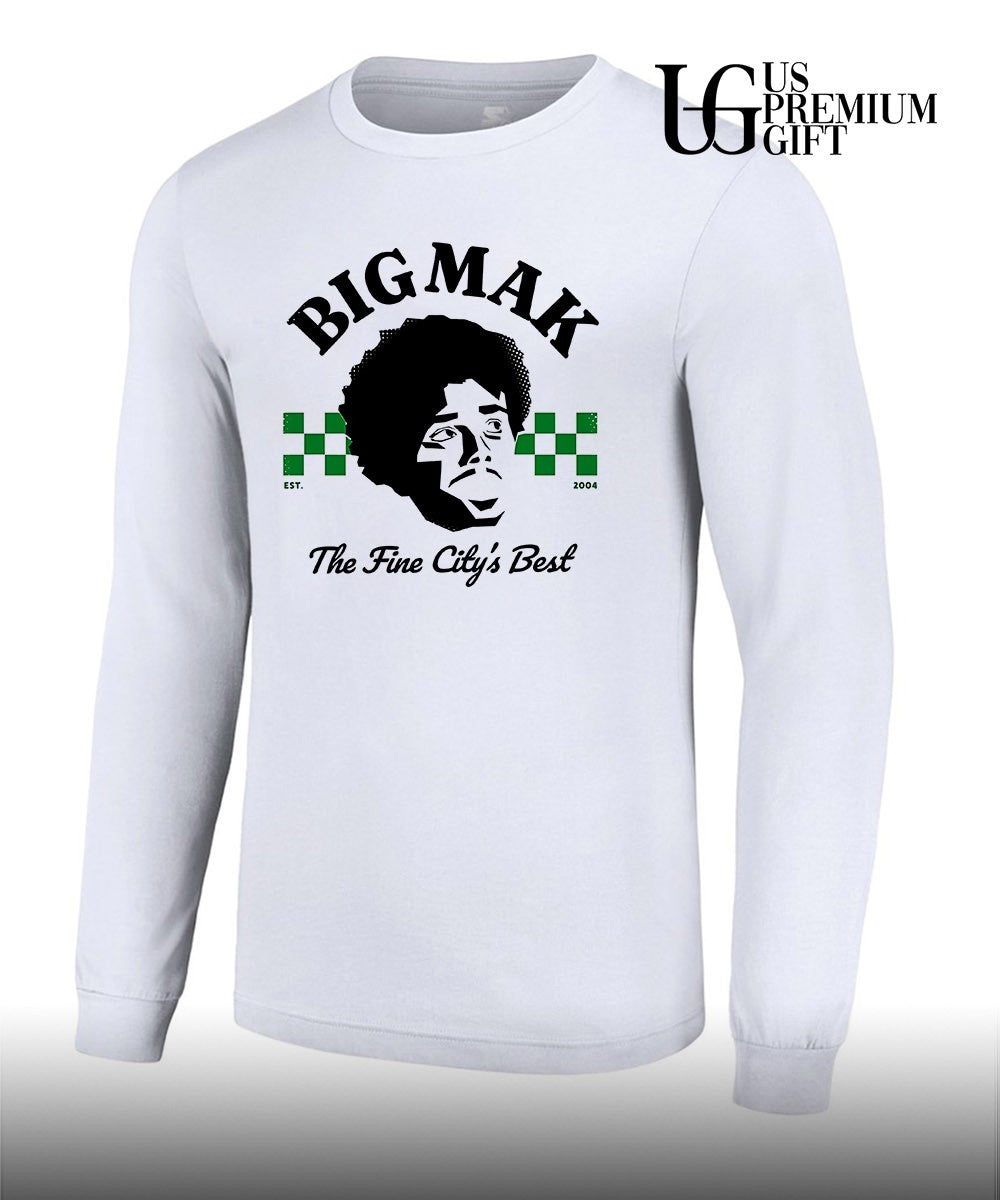 Big Mak the Fine City’s Best shirt Unisex