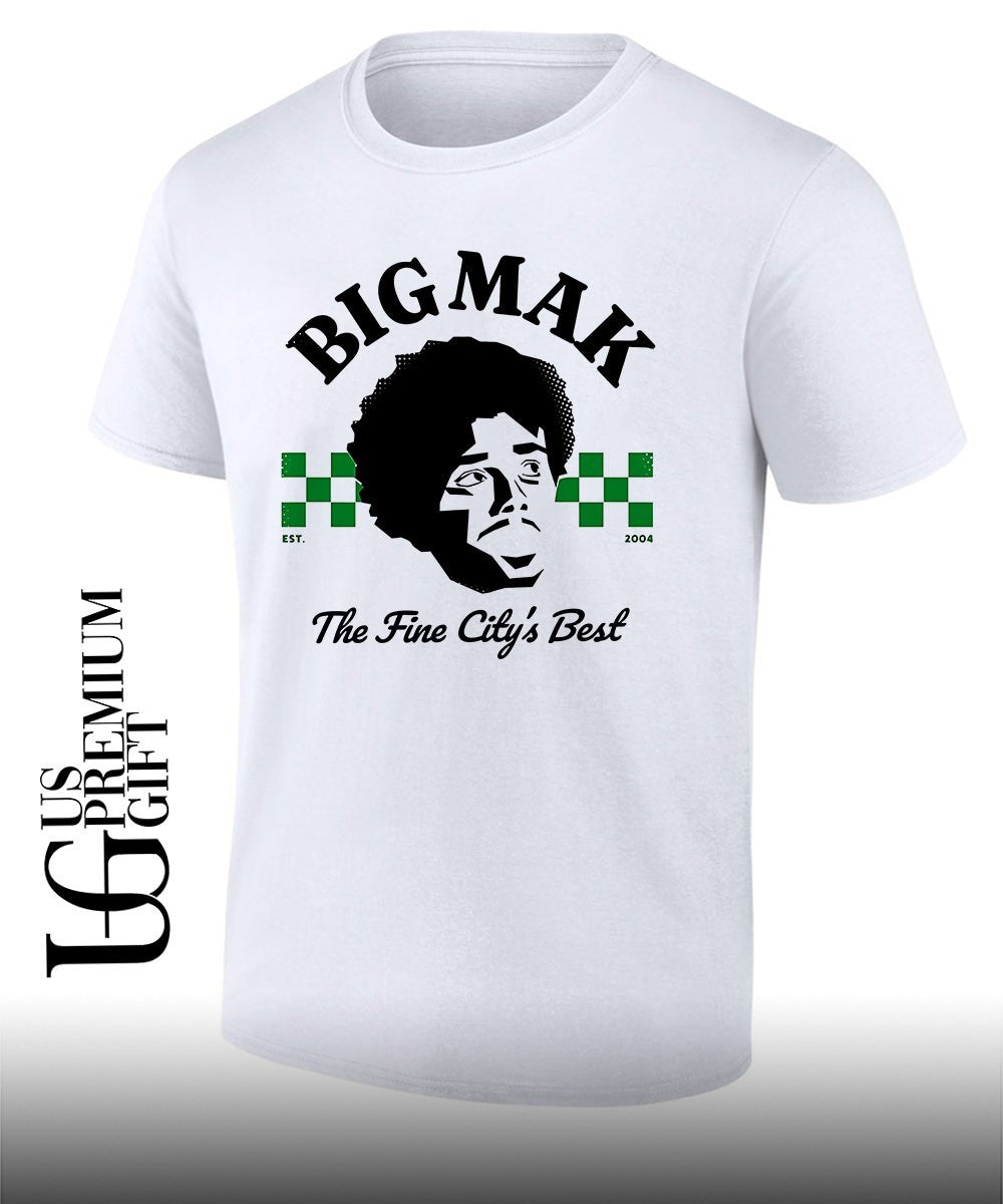 Big Mak the Fine City’s Best shirt Unisex