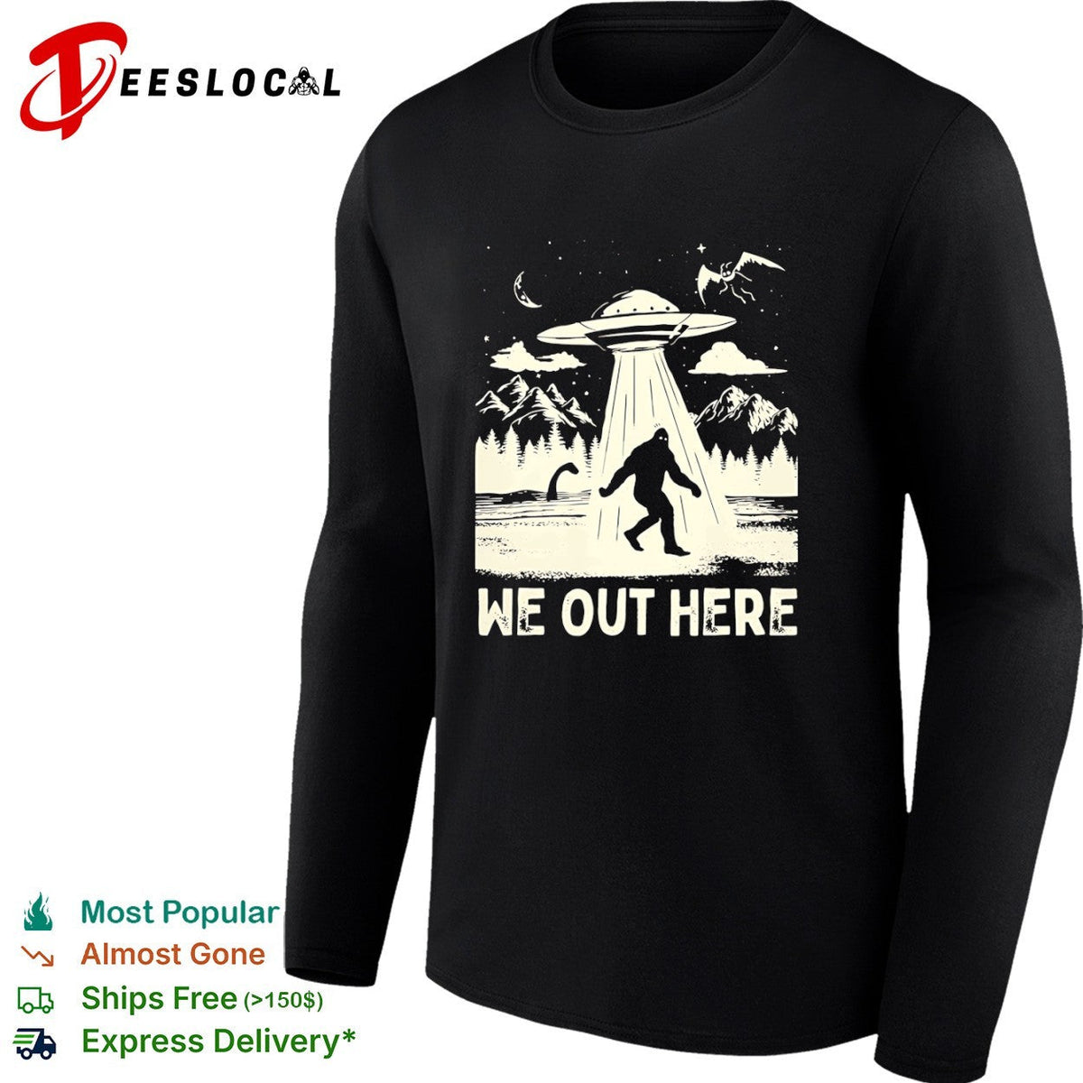 Bigfoot UFO we out here shirt Unisex
