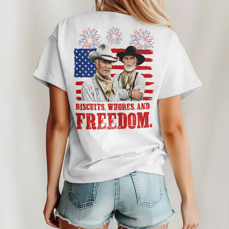 Biscuits Whores And Freedom Funny Lonesome Dove Western Movie Quote T Shirt Unisex
