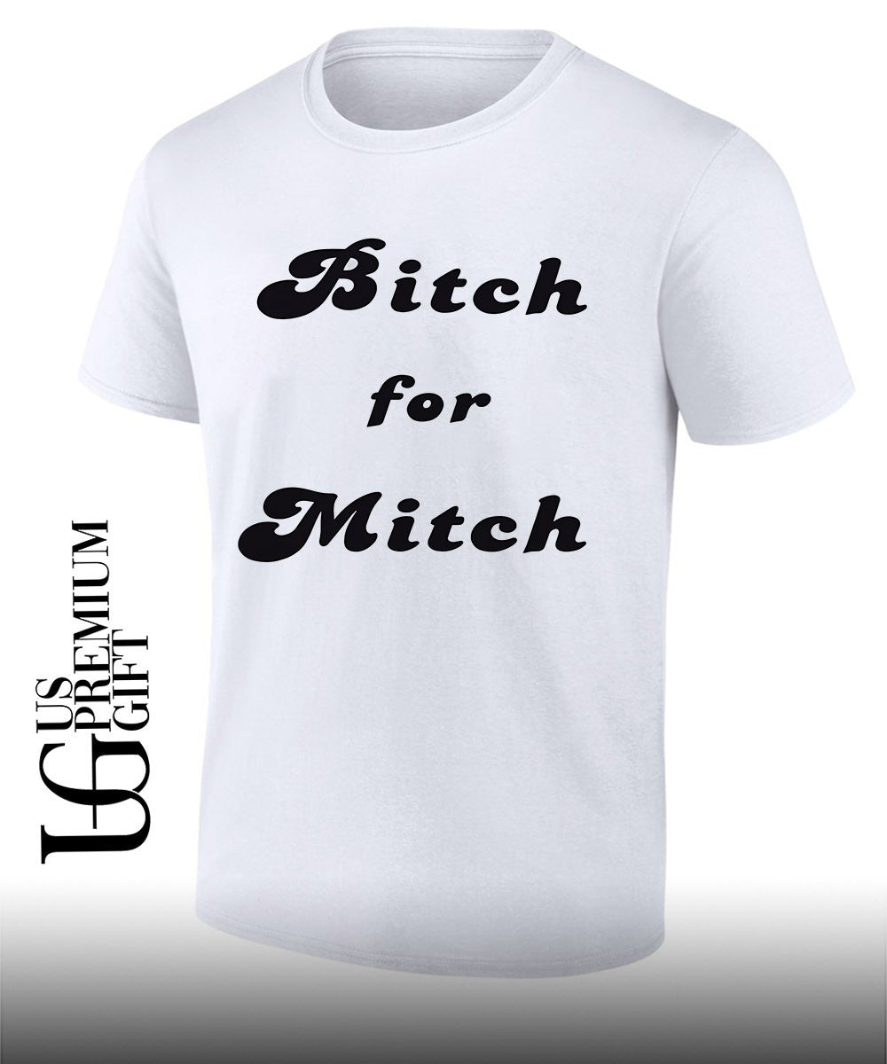 Bitch for Mitch Styles shirt Unisex