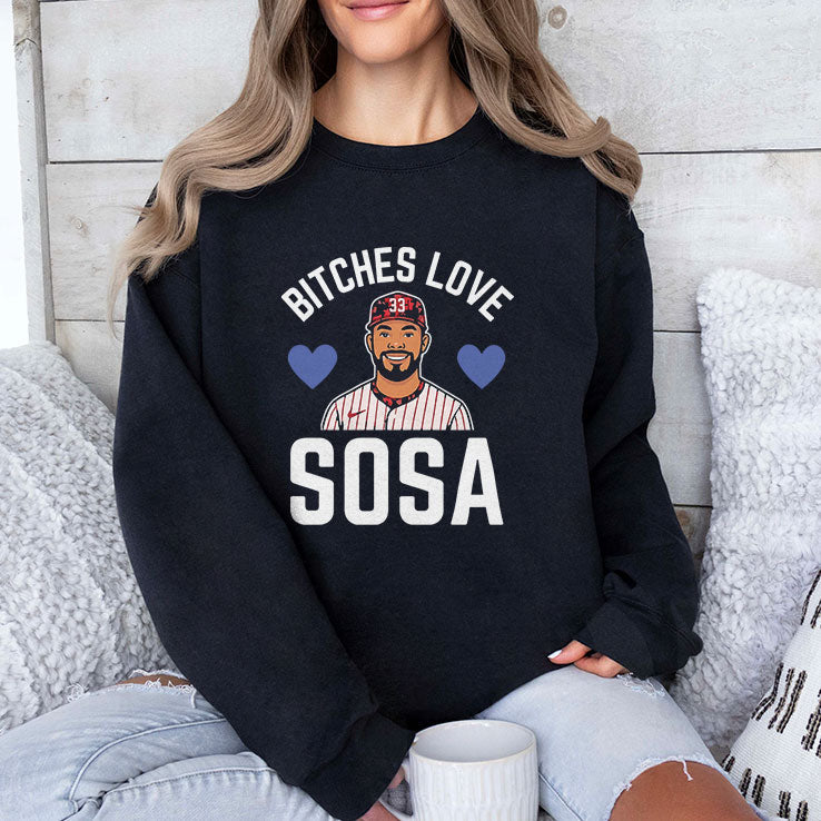 Bitches Love Sosa Edmundo Sosa Shirt Unisex