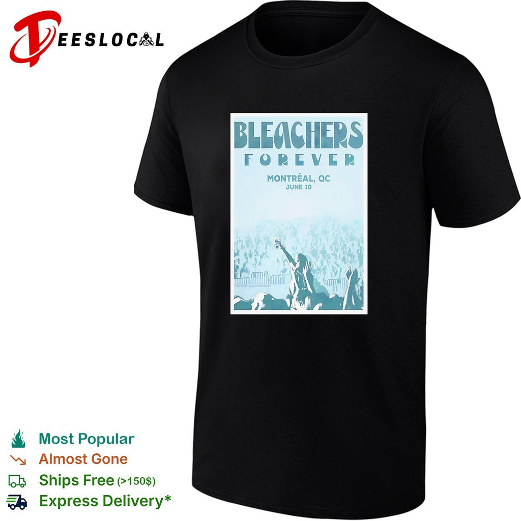 Bleachers Forever Montreal QC June concert poster art shirt Unisex