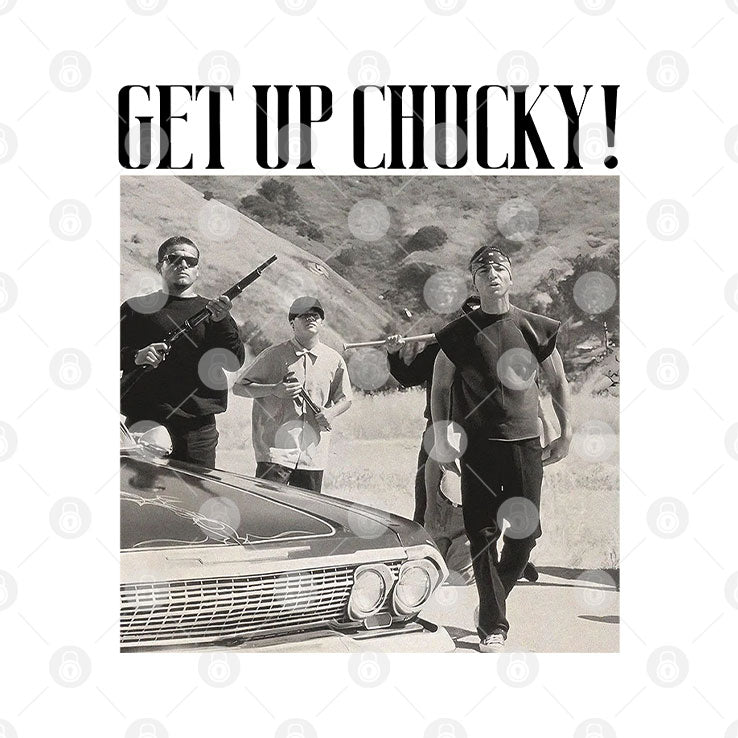 Blood In Blood Out Movie Get Up Chucky T Shirt Unisex