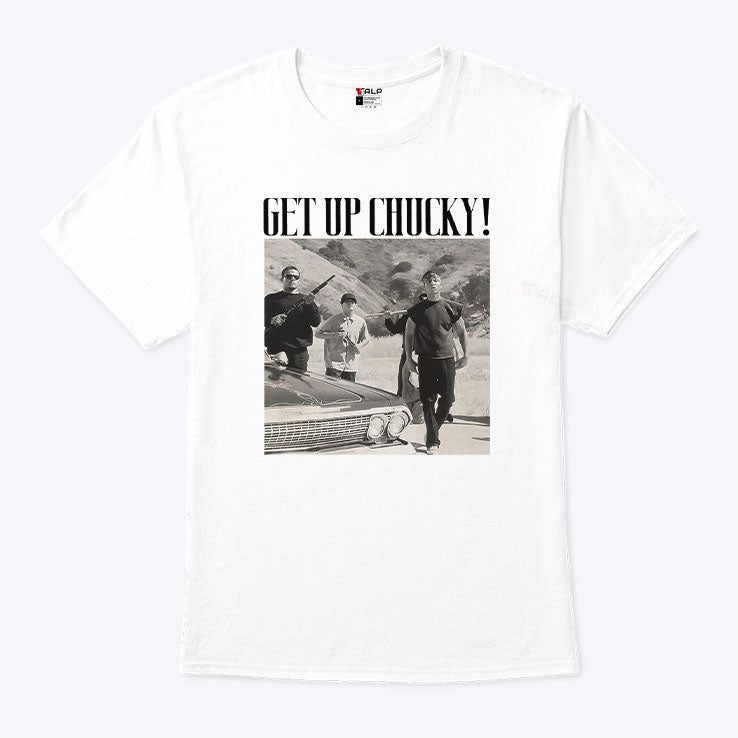 Blood In Blood Out Movie Get Up Chucky T Shirt Unisex