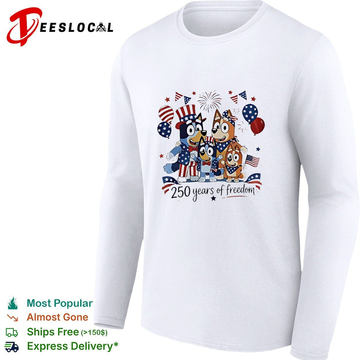 Bluey family patriotic 250 years of freedom Uncle Sam hat and balloons shirt Unisex