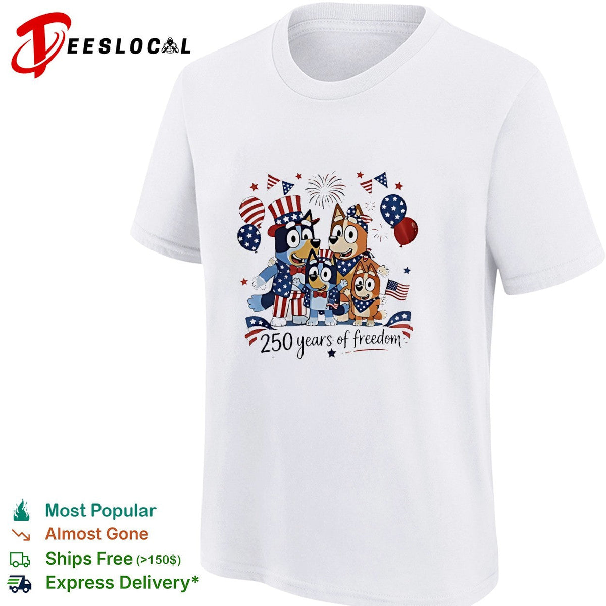 Bluey family patriotic 250 years of freedom Uncle Sam hat and balloons shirt Unisex