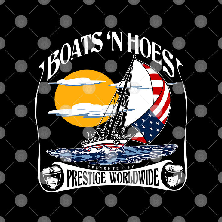 Boats And Hoes Presented By Prestige Worldwide Shirt Unisex