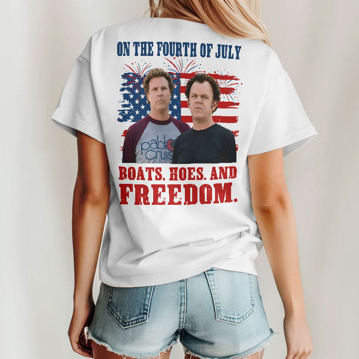 Boats Hoes And Freedom Funny Step Brothers 4th of July T Shirt Unisex