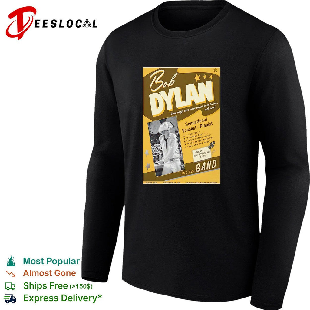 Bob Dylan Some songs were never meant to be heard until now Sensational Vocalist shirt Unisex