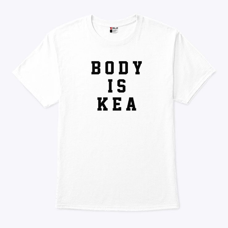 Body Is KEA T Shirt Unisex