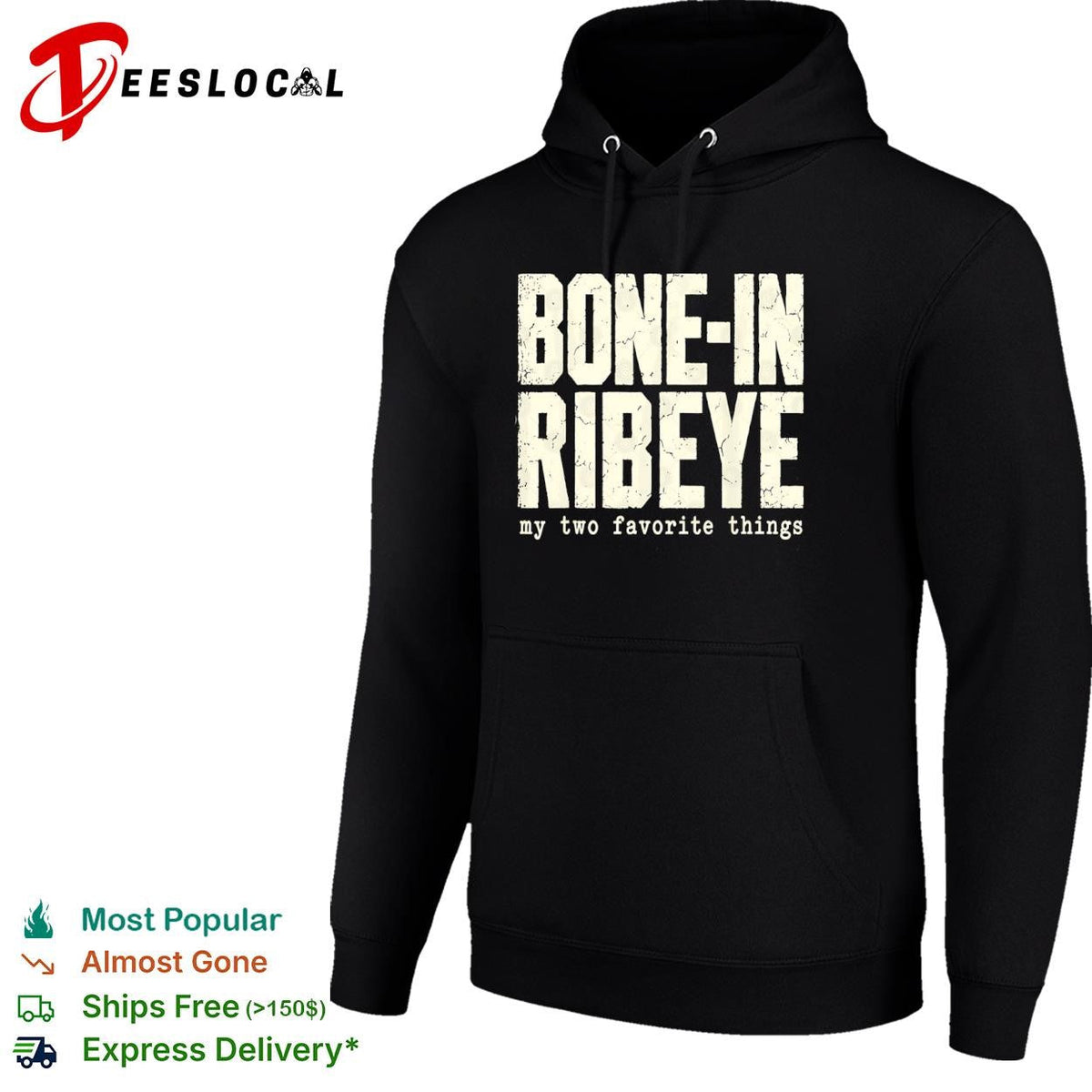 Bone-in ribeye my two favorite things text shirt Unisex