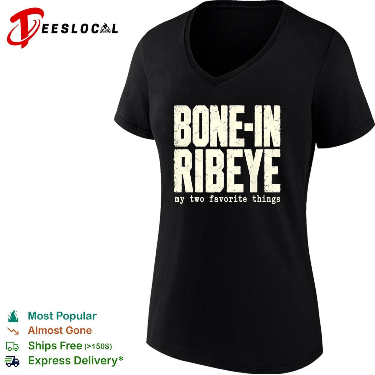 Bone-in ribeye my two favorite things text shirt Unisex