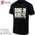 Bone-in ribeye my two favorite things text shirt Unisex