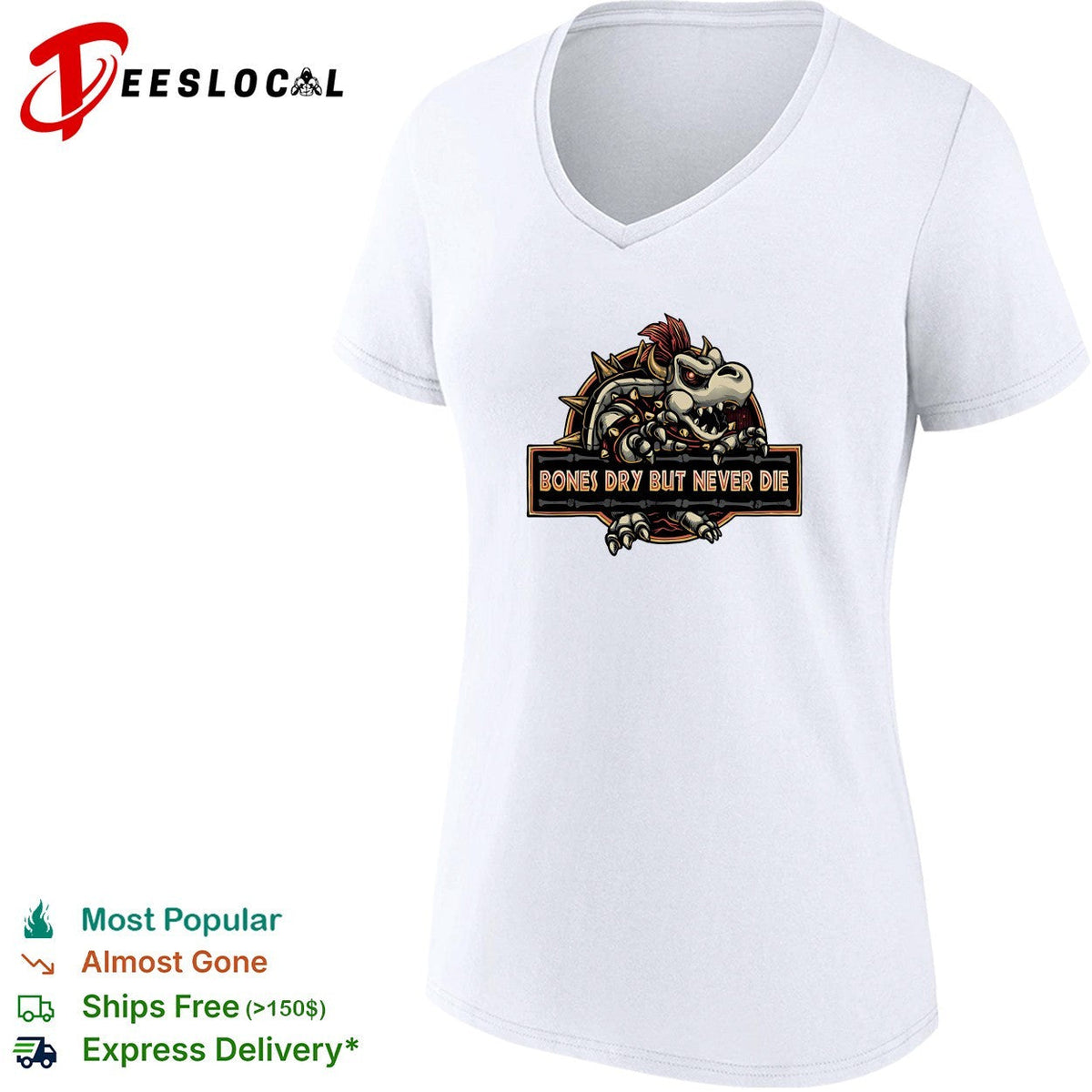 Bones dry but never die Bowser skeleton gaming humor shirt Unisex