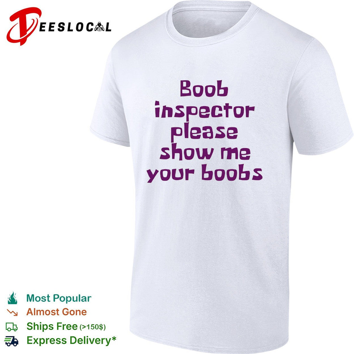 Boob inspector please show me your boobs shirt Unisex
