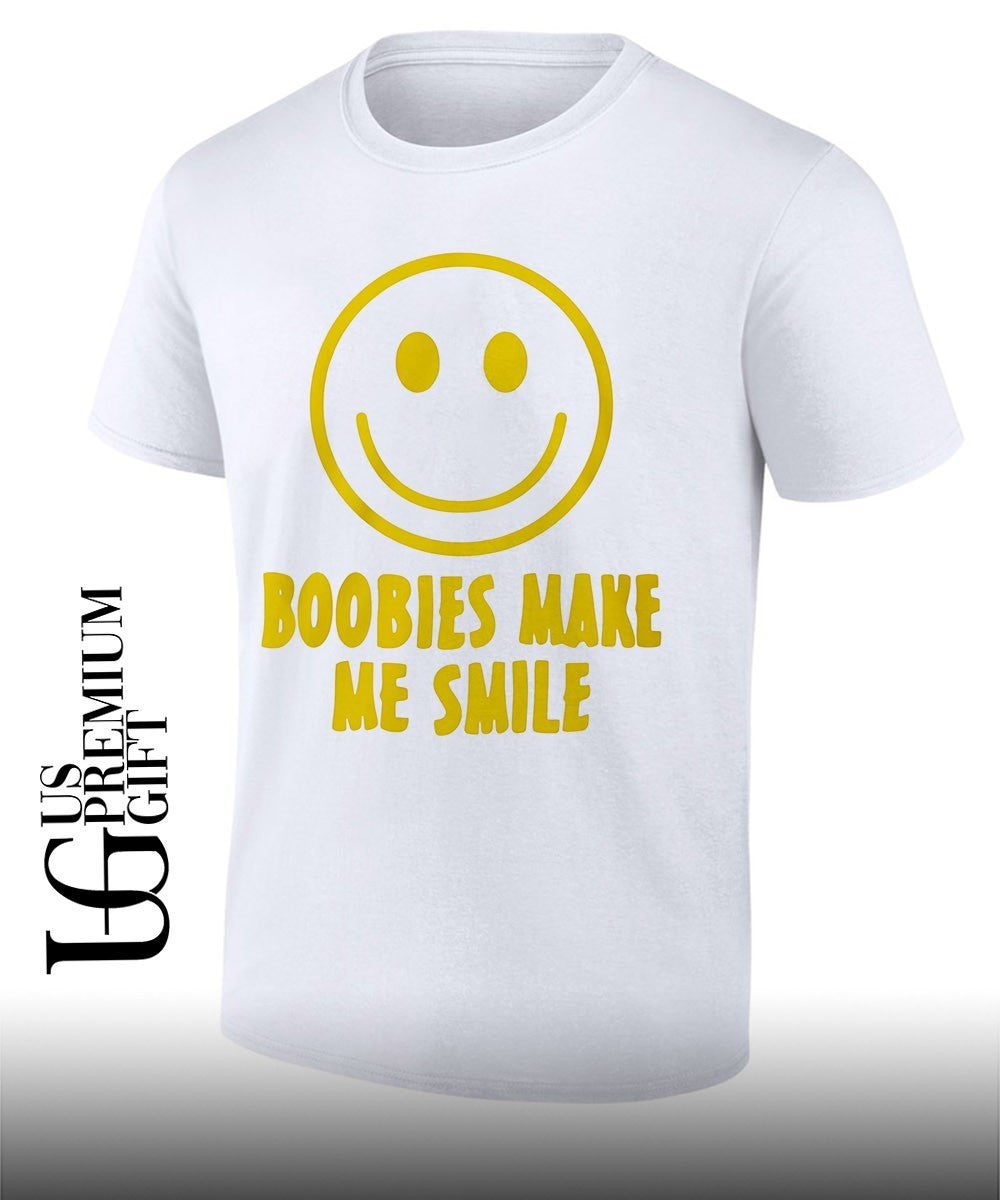 Boobies make me smile shirt Unisex