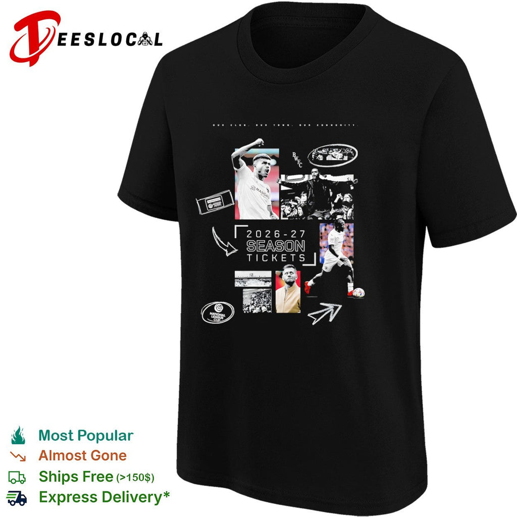 Boreham Wood FC 2026 27 Season Tickets National League Club Our Town Community shirt Unisex
