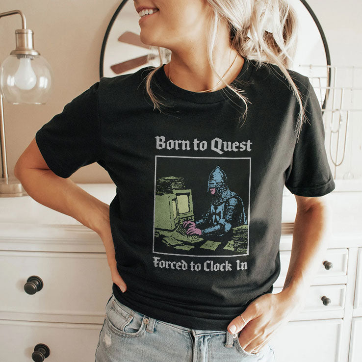 Born To Quest Forced To Clock In Knight Computer T Shirt Unisex