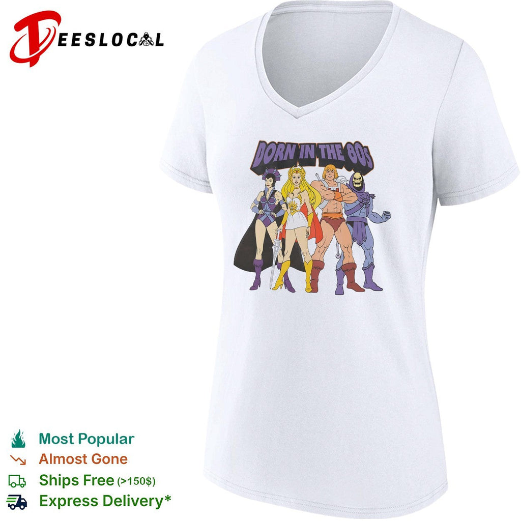 Born in the 80s Shadow Weaver She Ra He Man and Skeletor Masters of the Universe shirt Unisex
