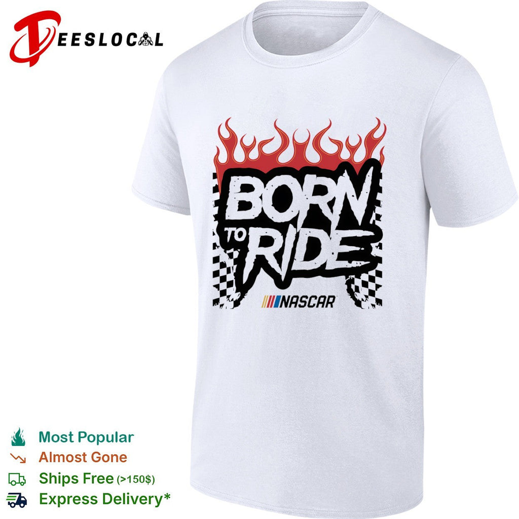 Born to Ride NASCAR Flames Checkered Flag shirt Unisex